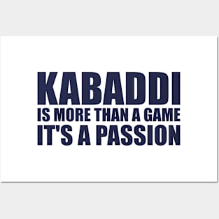 Kabaddi is more than a game, it's a passion Posters and Art